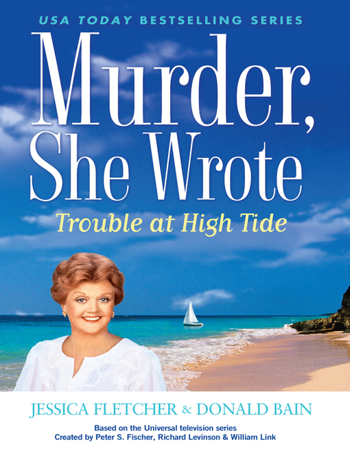 Title details for Trouble at High Tide by Jessica Fletcher - Wait list